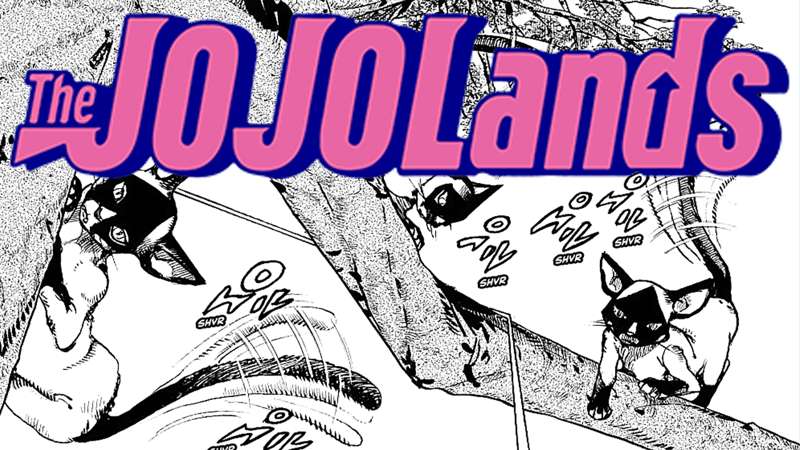 The JOJOLands (Ch.6-7) Jungle Warfare