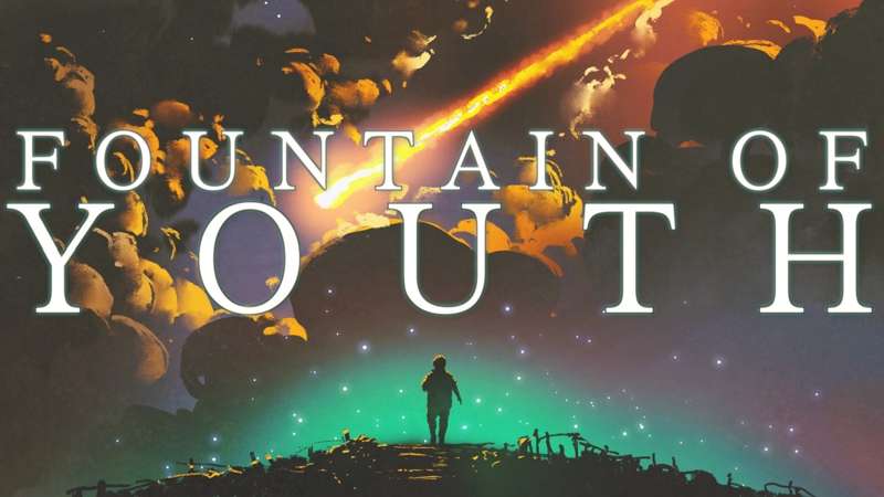 Early Access! "Fountain of Youth"