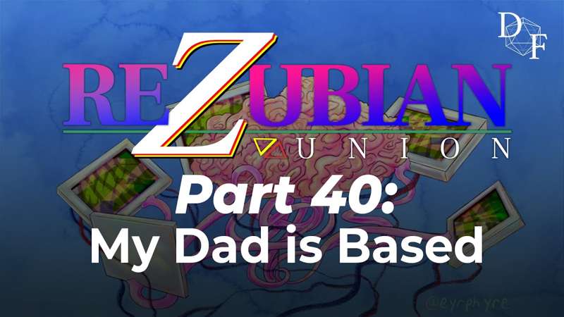 Dice Funk S10: Part 40 - My Dad is Based