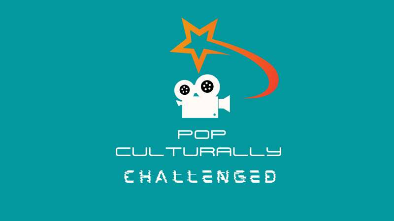 Pop-Culturally-Challenged