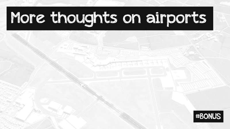BONUS no. 15 - more/less airports
